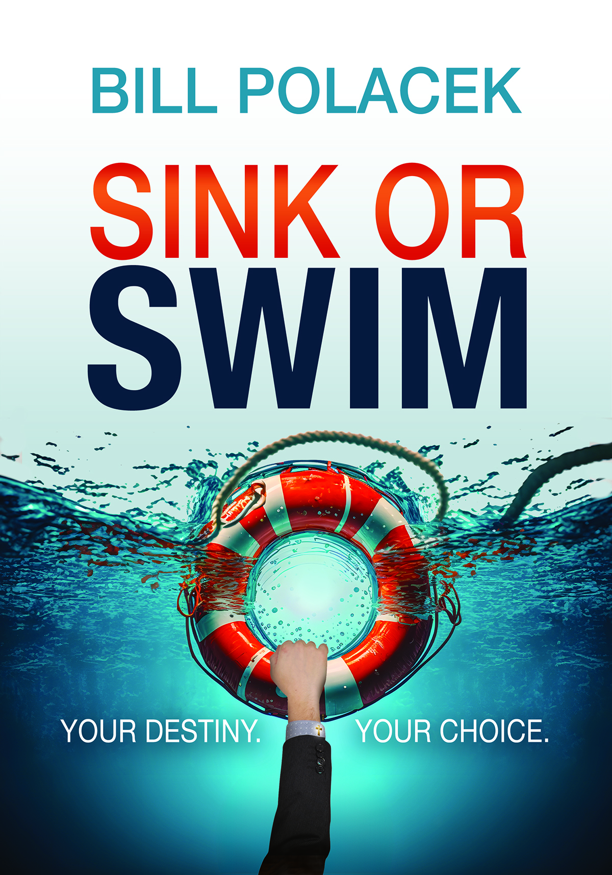 William C. Polacek  Sink or Swim