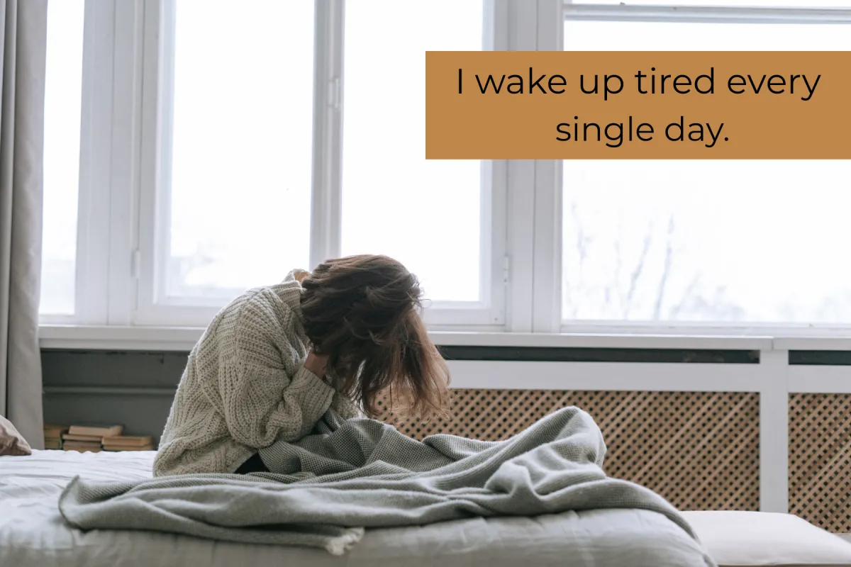 I Was Tired of Being Tired. Then I Found Out Why.