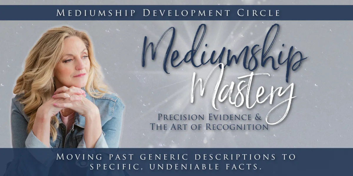Mediumship Mastery: Precision Evidence & The Art of Recognition
