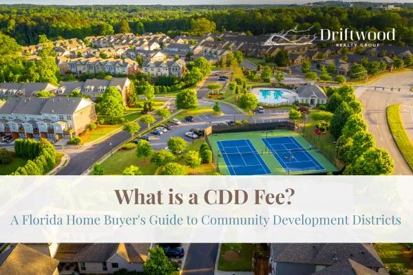 What Is a CDD Fee? A Florida Home Buyer's Guide