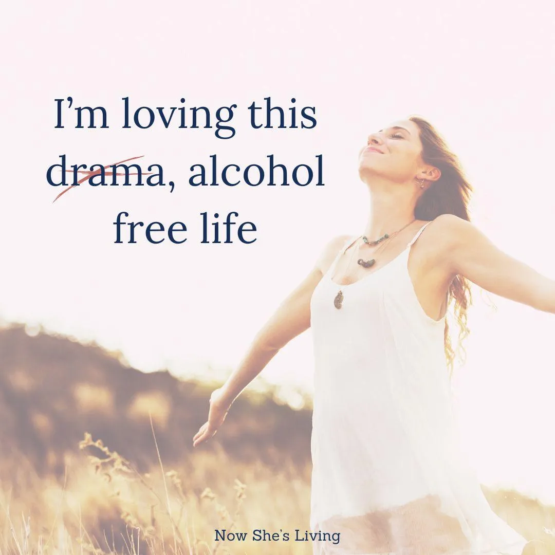 A joyful post for Now She’s Living Instagram, featuring a woman outdoors with the affirmation 'I'm loving this alcohol-free life.