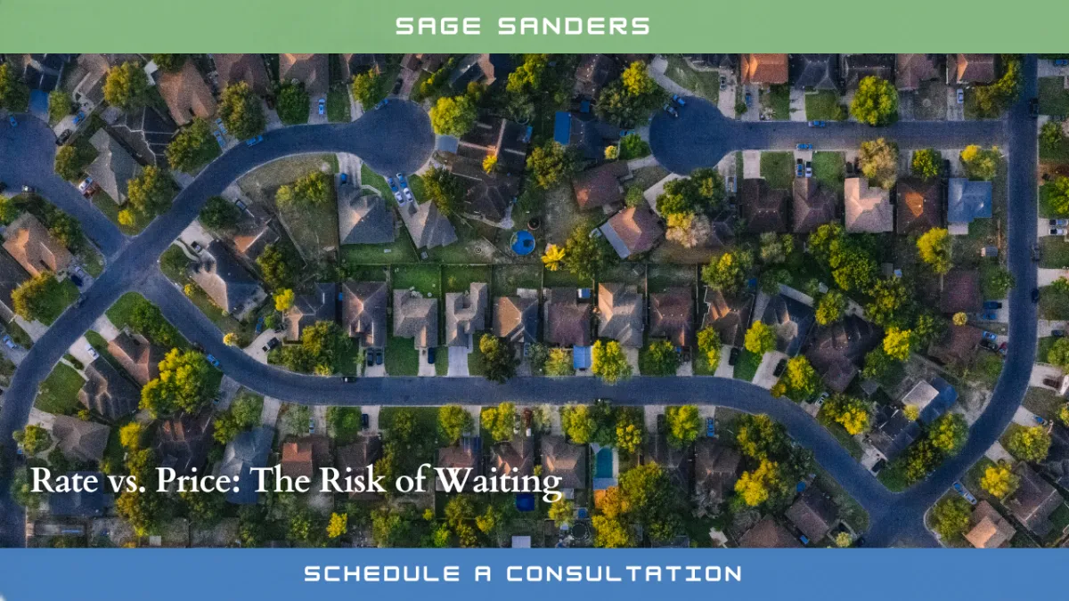 The Hidden Cost of Waiting: Why Lower Rates Could Mean a Higher Price Tag