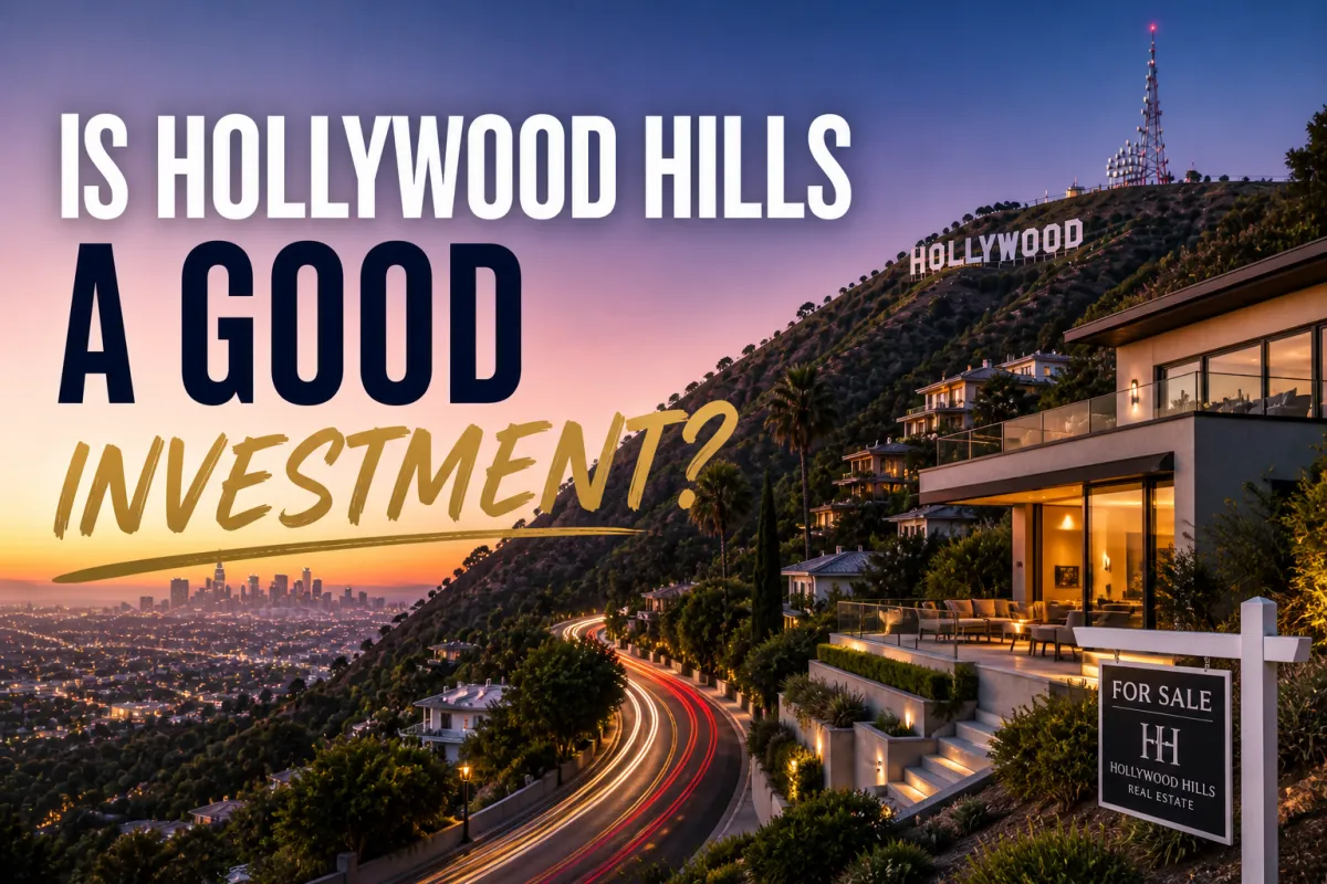Is Hollywood Hills a Good Investment