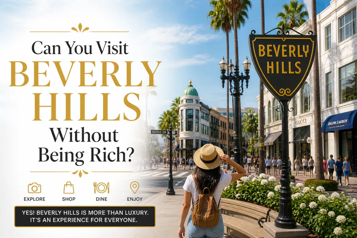 Can You Visit Beverly Hills Without Being Rich
