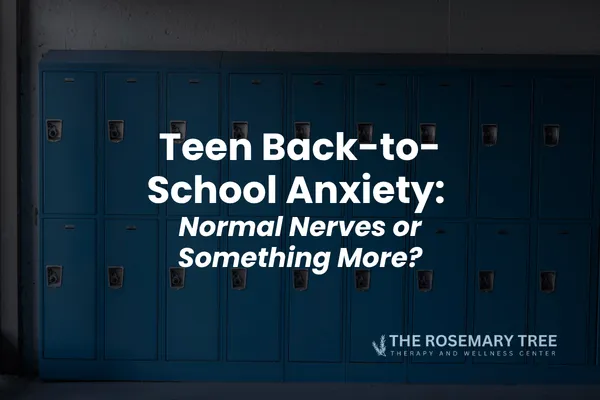 How to tell is your teen's nerves about going back to school are just nerves or need clinical attention