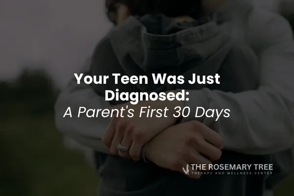My teen was just diagnosed