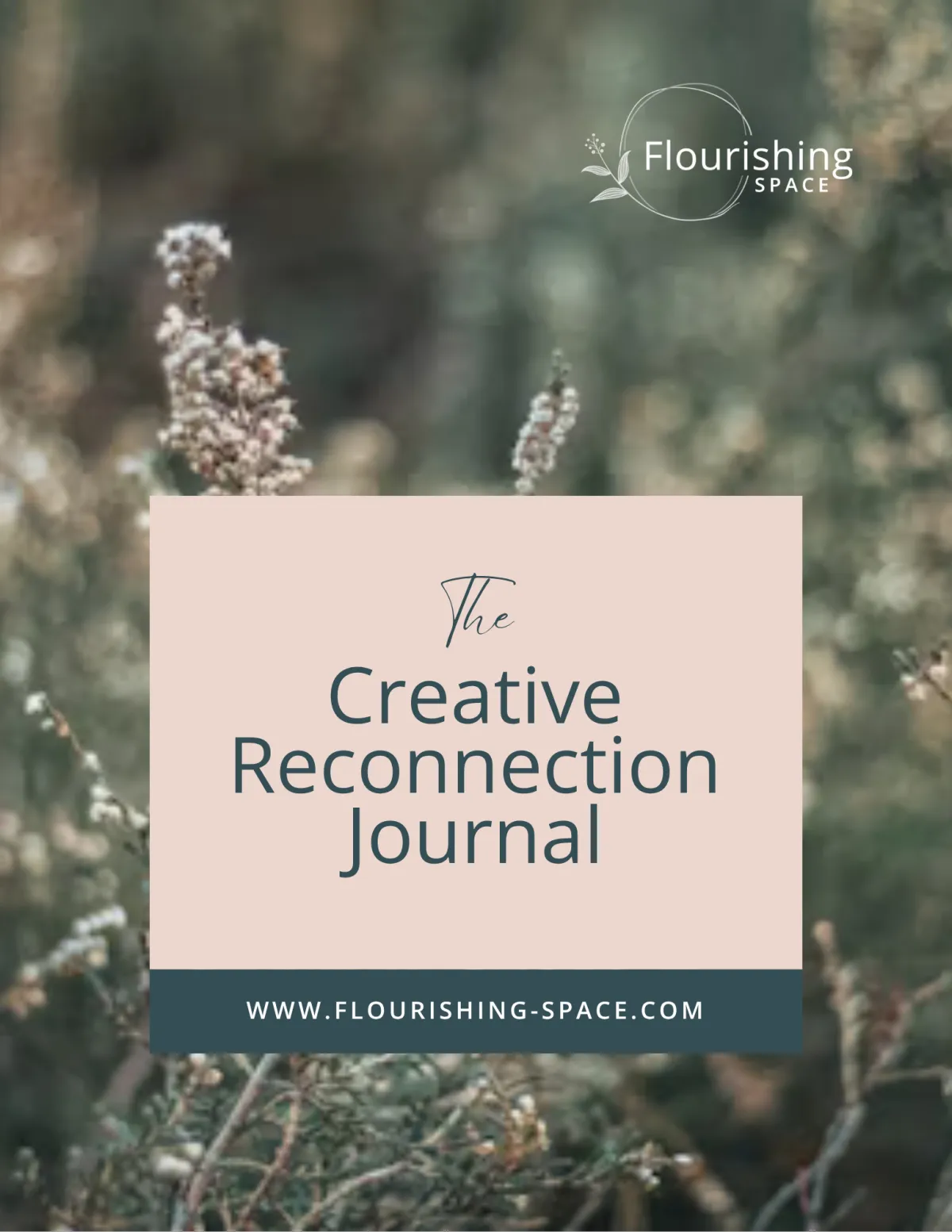 Image of the front cover of the Creative Reconnection Journal with a picture of foliage and the Floushing Space logo