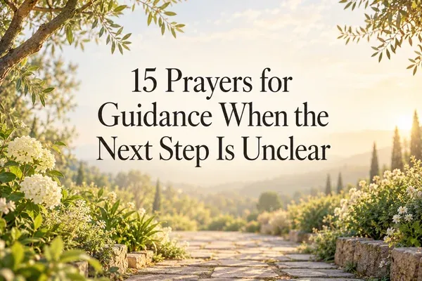 Sunlit garden path framed by white flowers and greenery, with the title “15 Prayers for Guidance When the Next Step Is Unclear.”