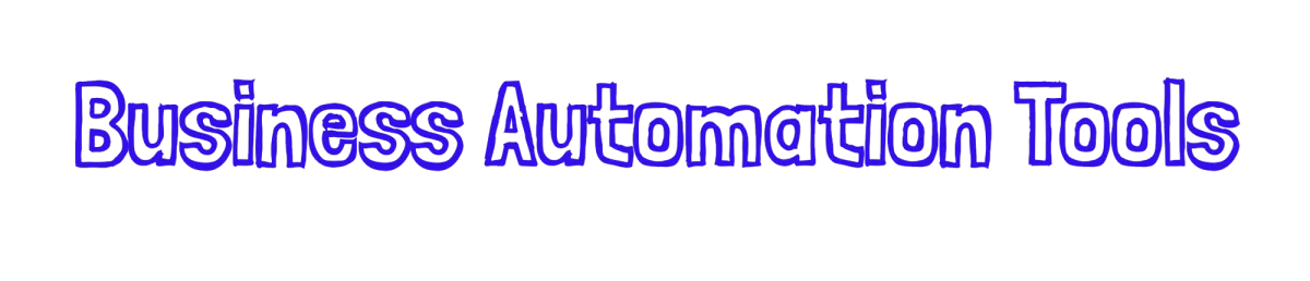Business Automation Tools