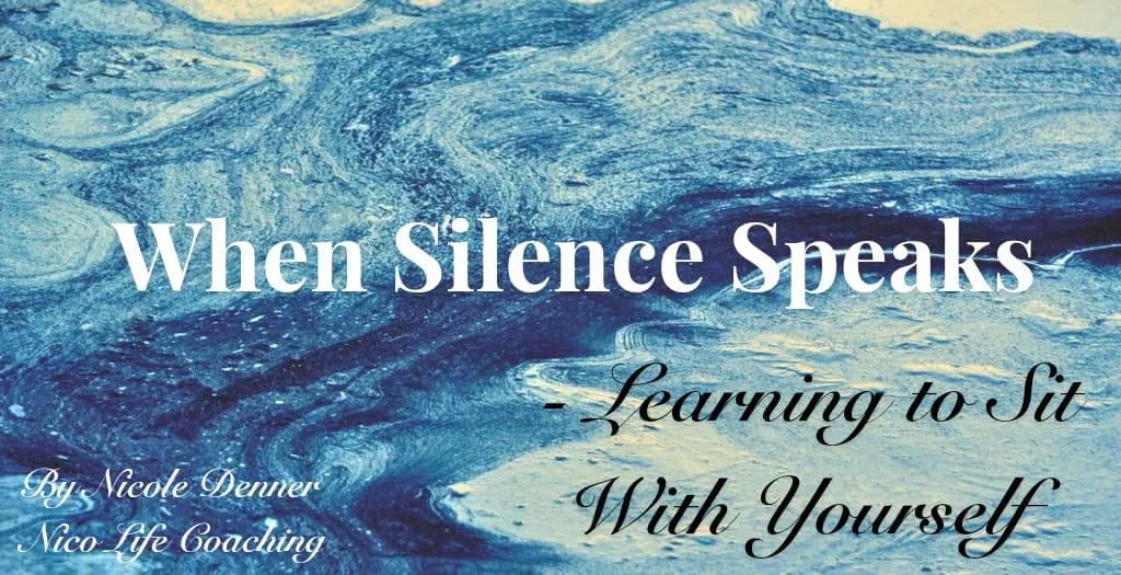 When Silence Speaks — Learning to Sit With Yourself