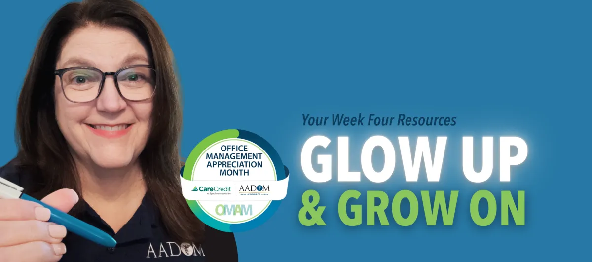 OMAM Week 4 - Glow Up and Grow On