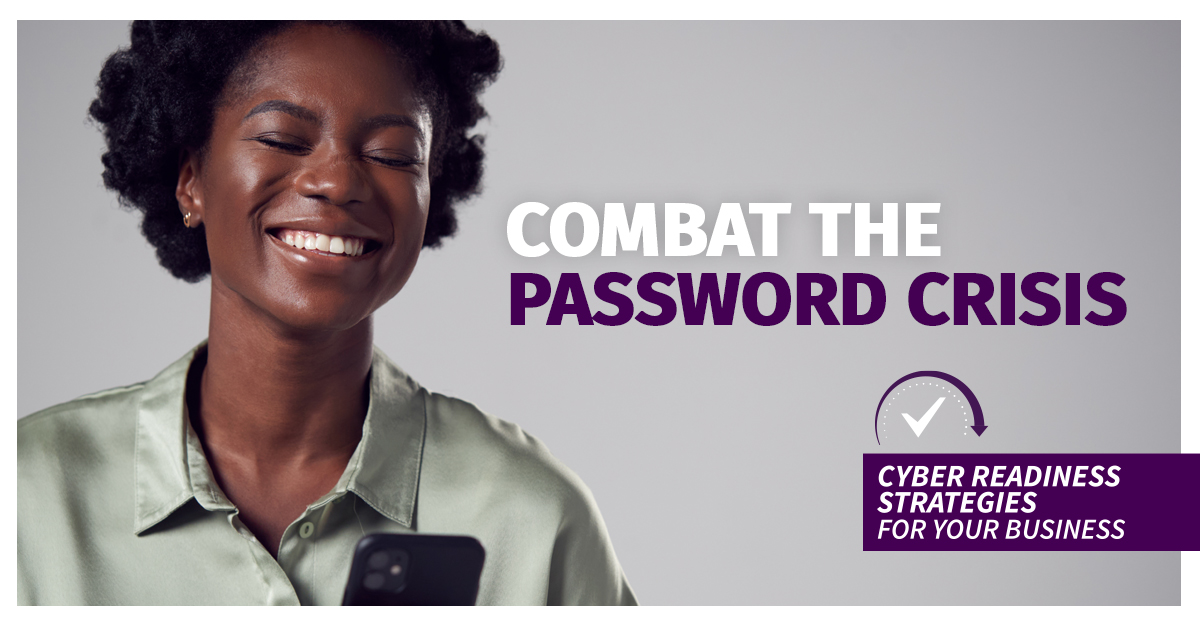 Overpower the Password Crisis in Your Business