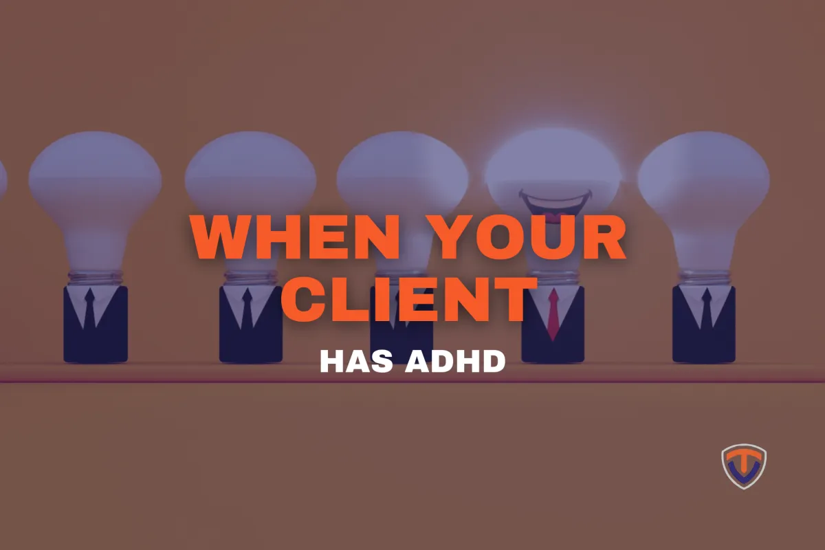 A row of lightbulb characters dressed in dark business suits against a warm brown background. One lightbulb in the centre stands out — it is brighter than the others and has a smiling face and a red tie, suggesting it thinks differently from the group. Bold orange text reads "WHEN YOUR CLIENT" with white bold text beneath reading "HAS ADHD". The Tradie Coach shield logo appears in the bottom right corner.