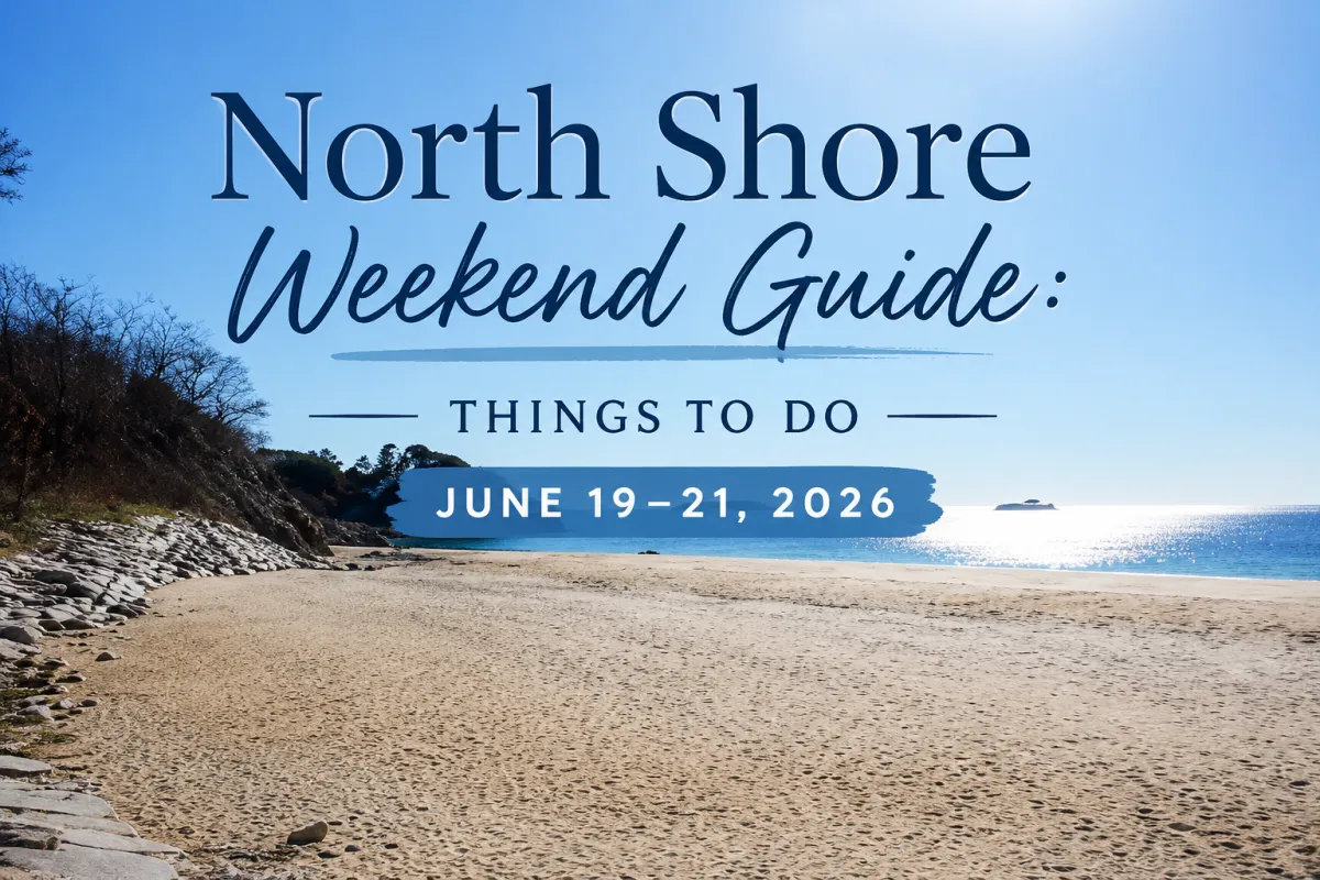 North Shore Weekend Guide: Things to Do June 19–21, 2026