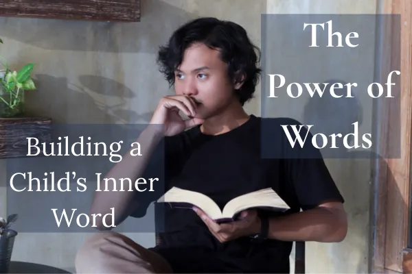 The Power of Words: Building a Child's Inner World through Digital Learning