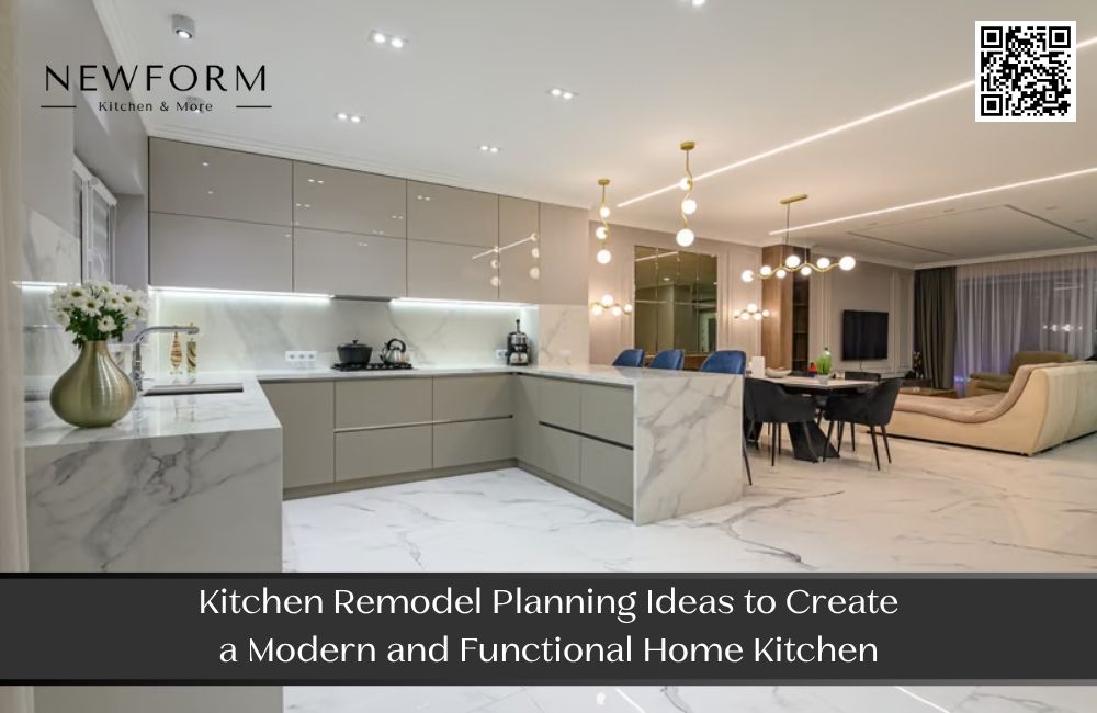 Kitchen Remodel Planning Ideas to Create a Modern and Functional Home Kitchen