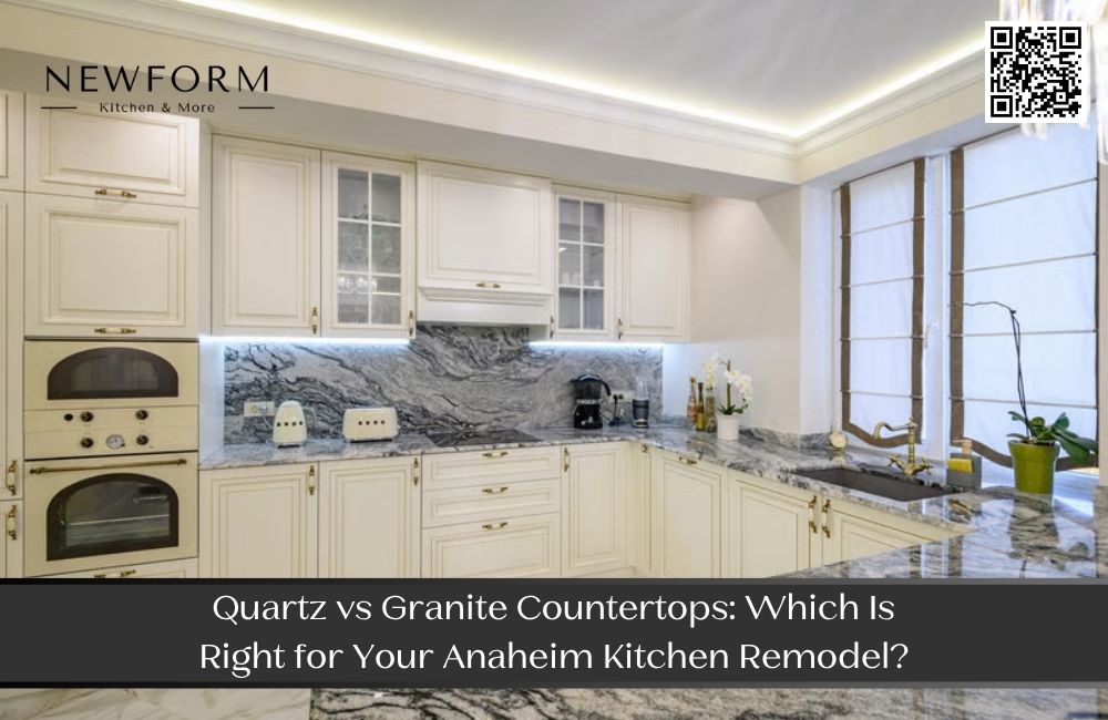 Quartz vs Granite Countertops: Which Is Right for Your Anaheim Kitchen Remodel?