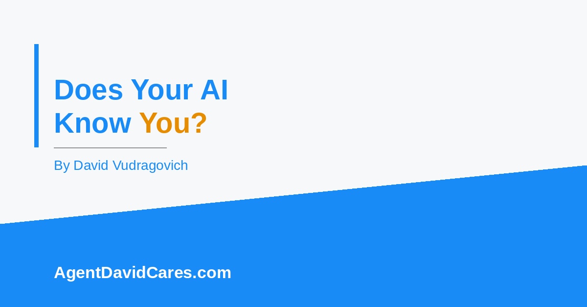 Does Your AI Know You?