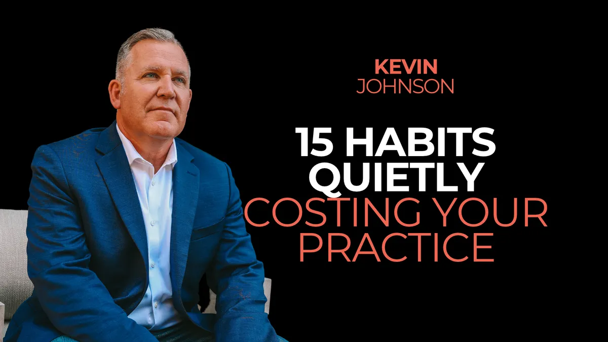 15 Habits Quietly Costing Your Practice