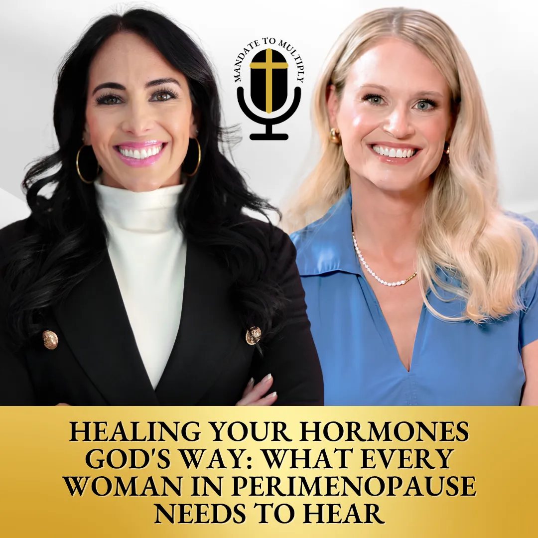 Healing Your Hormones God's Way: What Every Woman in Perimenopause Needs to Hear