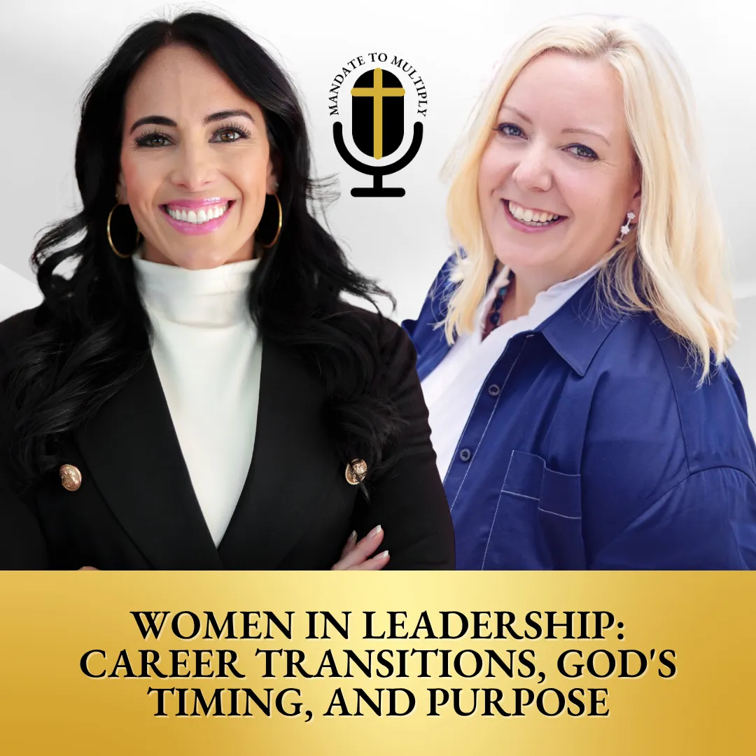 Women in Leadership: Career Transitions, God's Timing, and Purpose
