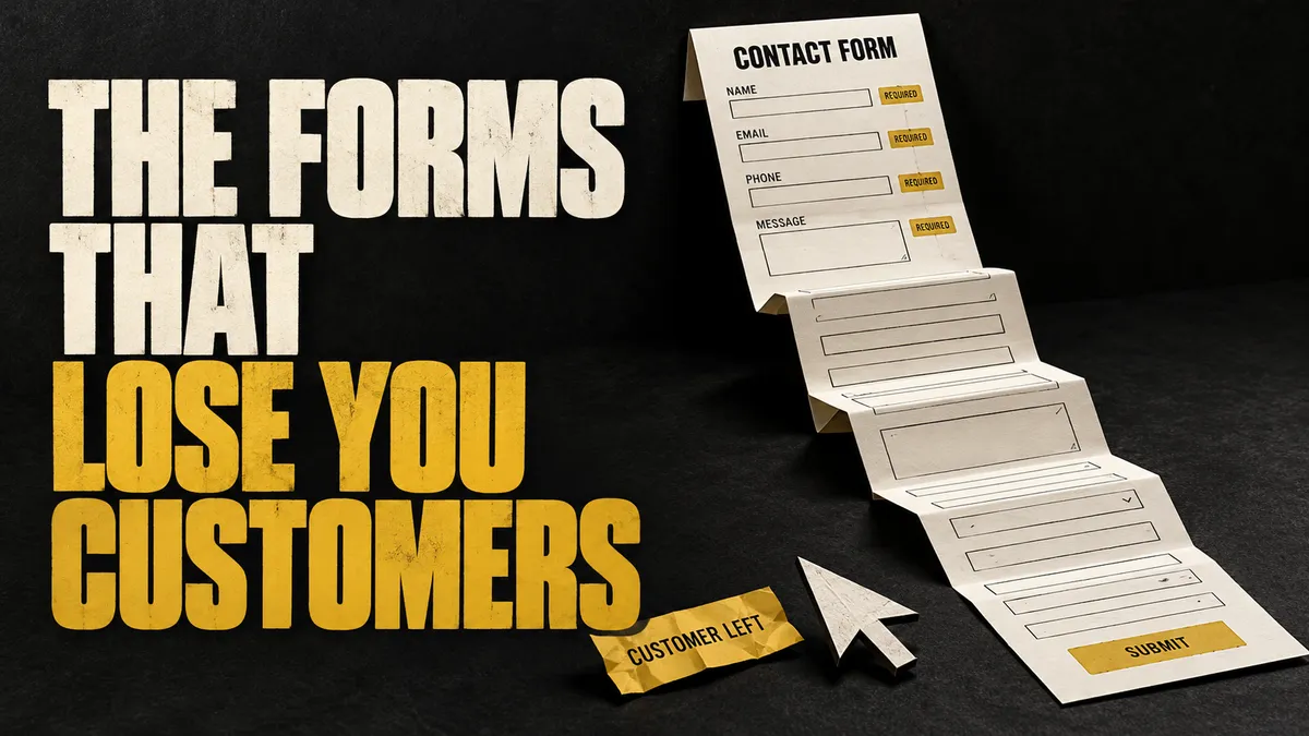 The forms that lose you customers