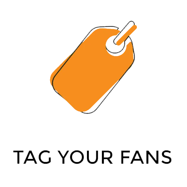Tag your fans