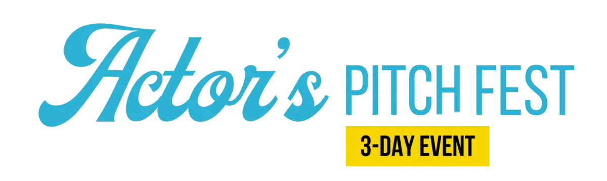 Actor's Pitch Fest 2025