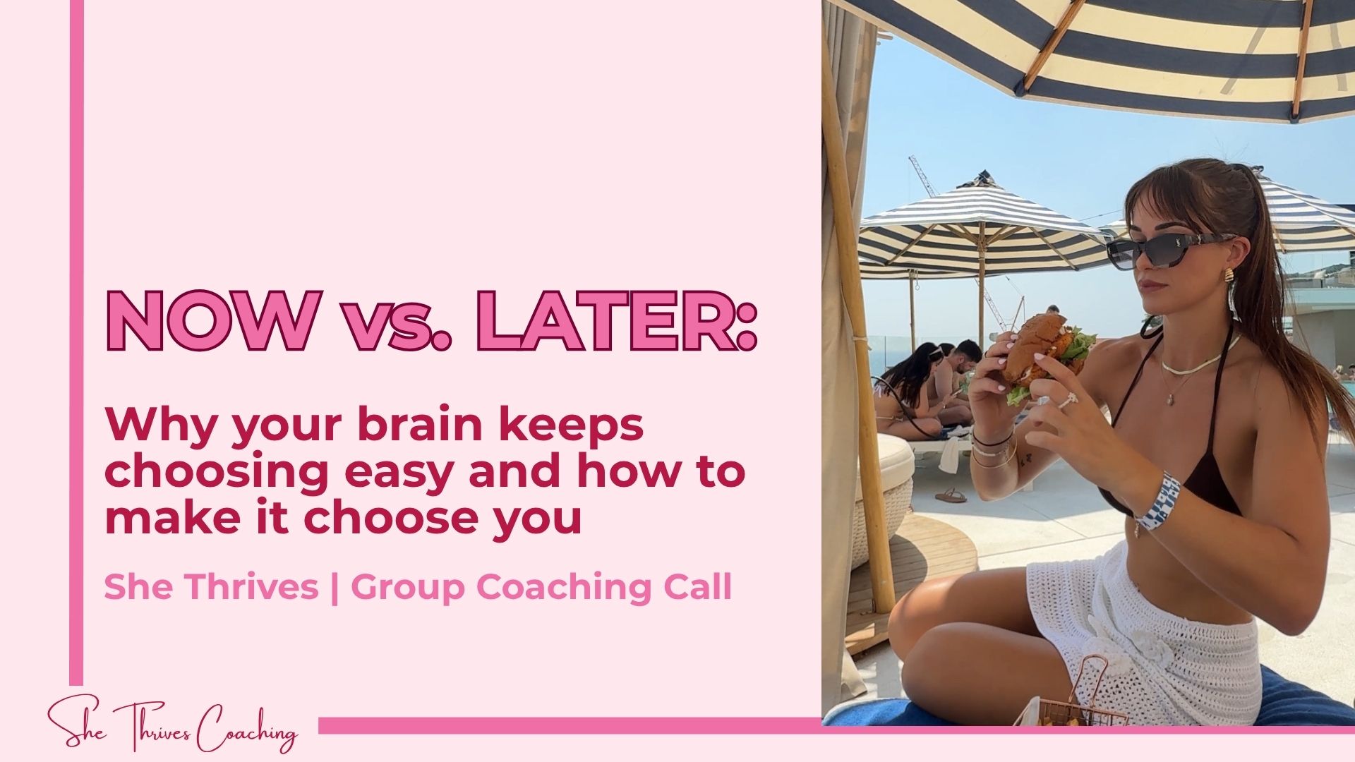Now vs Later She Thrives Masterclass