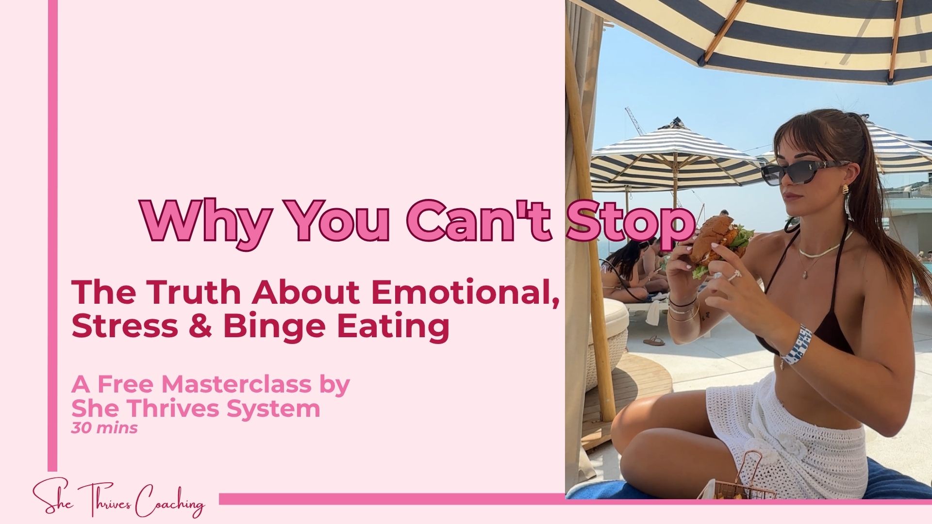 The Truth About Emotional, Stress & Binge Eating She Thrives Masterclass