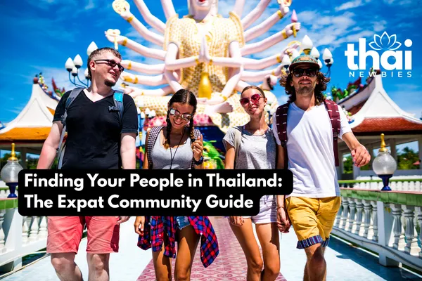 Expat community and meetups guide for Thailand