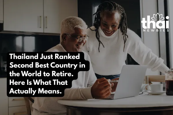 Thailand retirement destination ranking 2026 expat guide