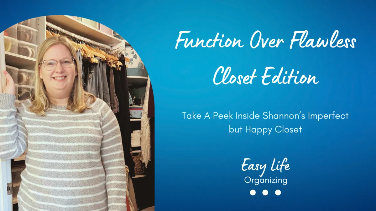 Function Over Flawless: A Peek Inside Shannon’s Imperfect but Happy Closet