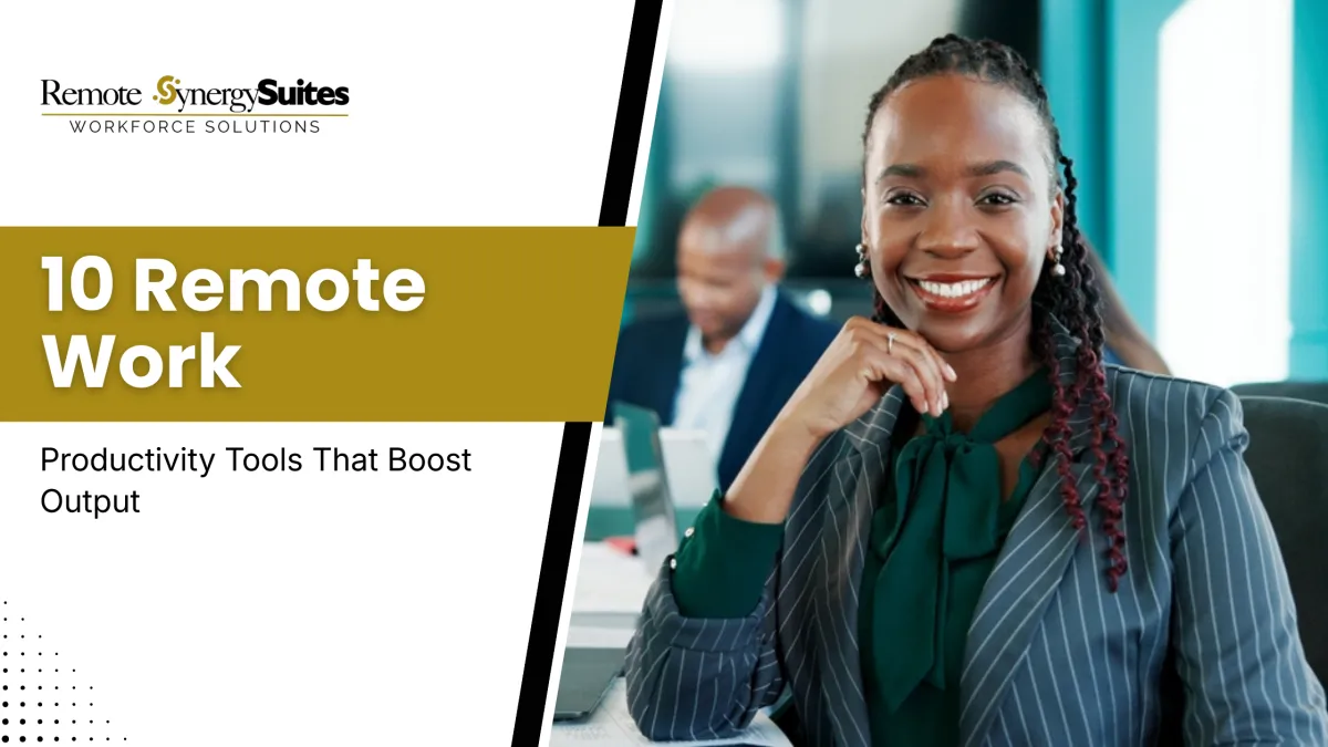 10 Remote Work Productivity Tools That Boost Output