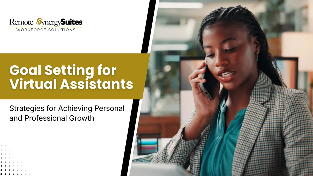 Goal Setting for Virtual Assistants: Achieve Personal & Professional Growth