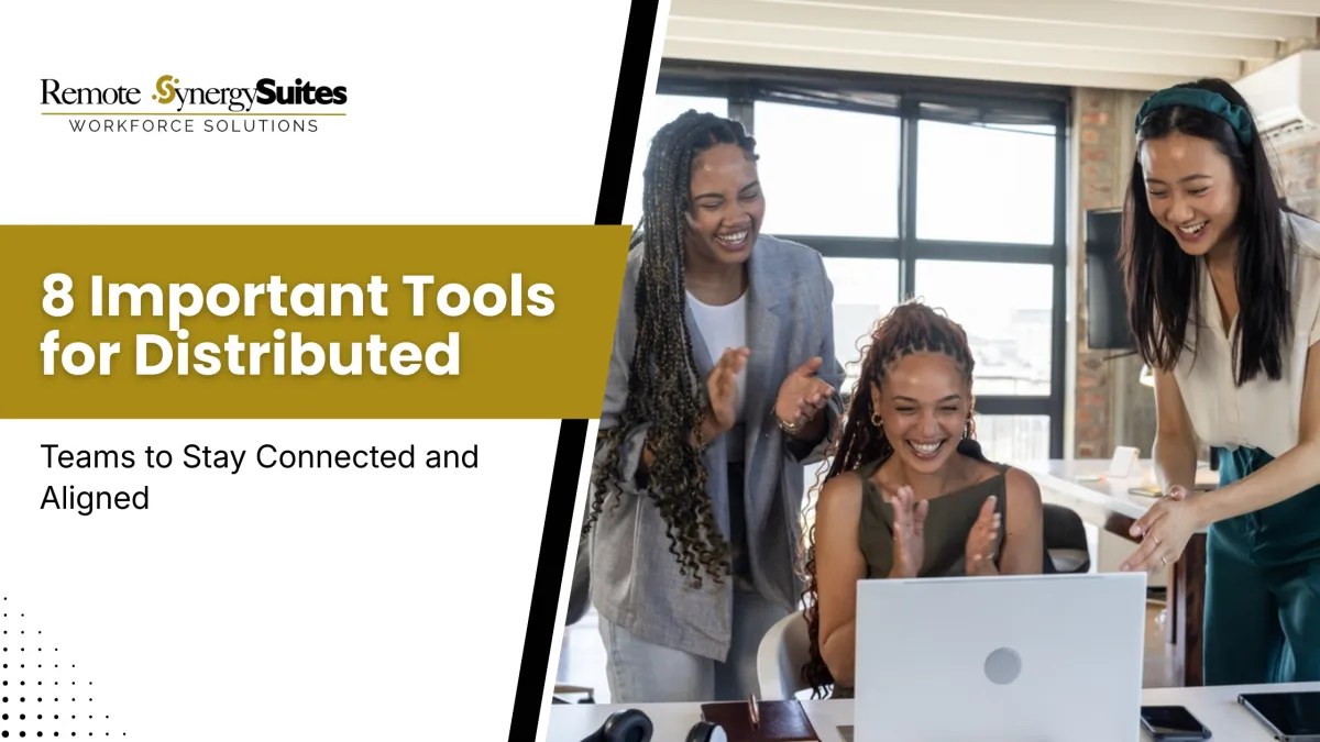 Essential Tools for Distributed Teams to Stay Connected and Aligned