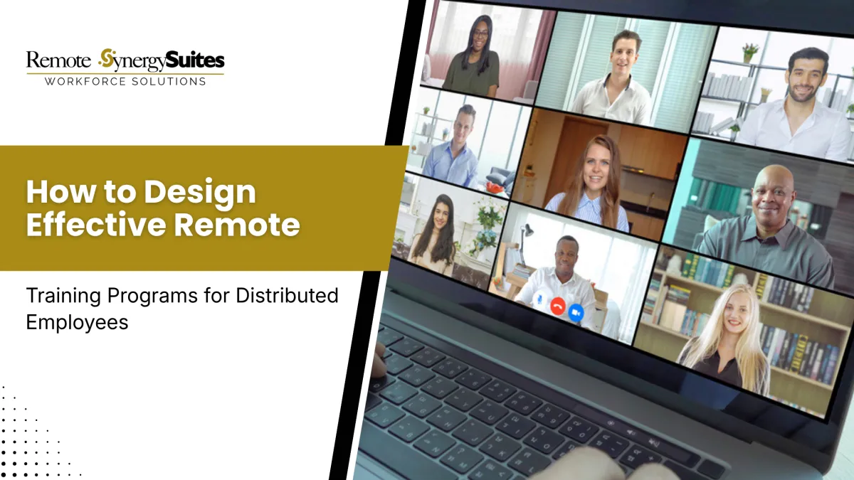 How to Design Effective Remote Training Programs for Distributed Employees