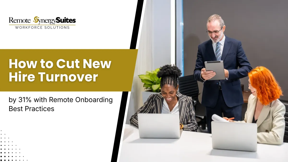 How to Cut New Hire Turnover by 31% with Remote Onboarding Best Practices