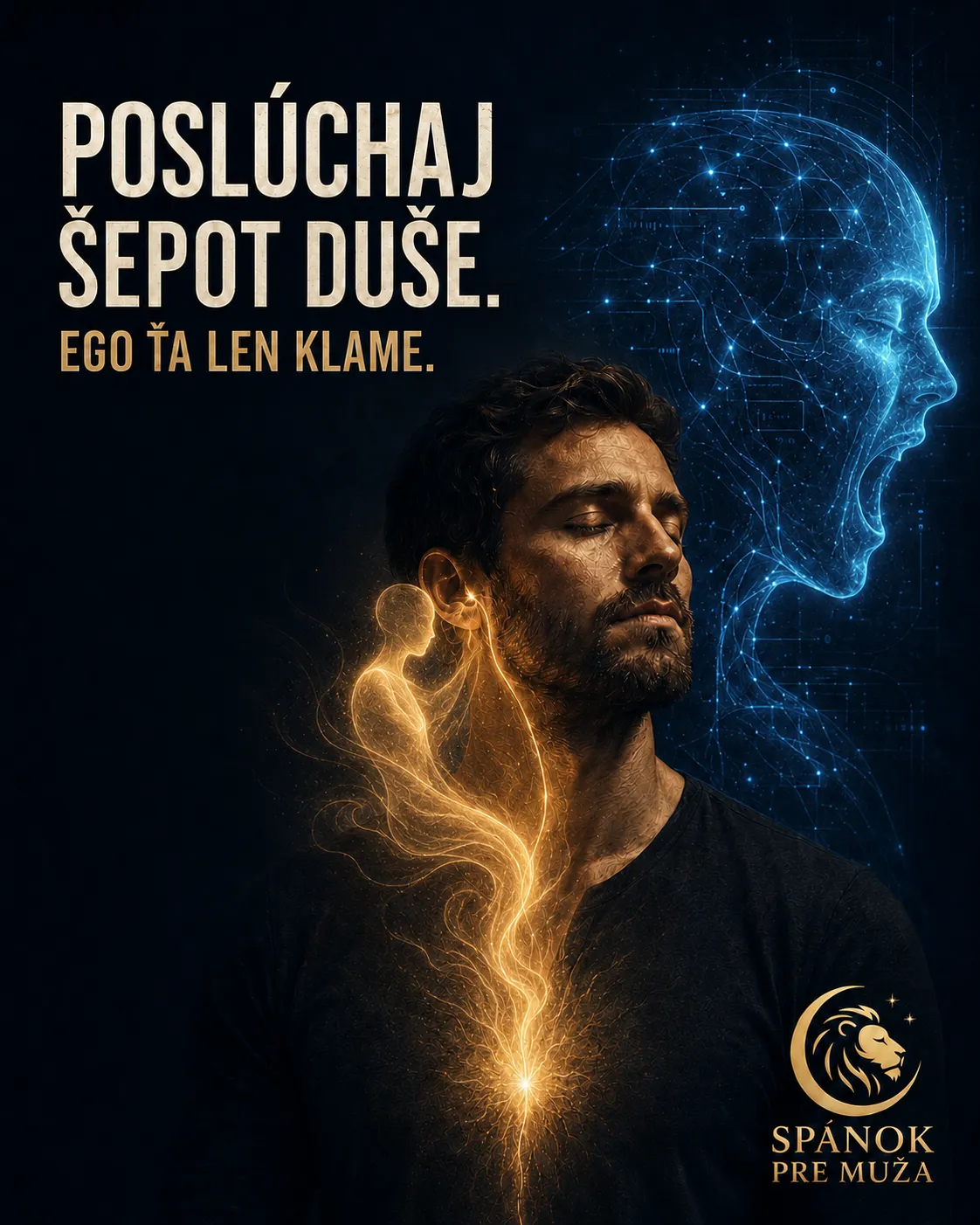 Muž, ktorý počúval hlasnejší hlas