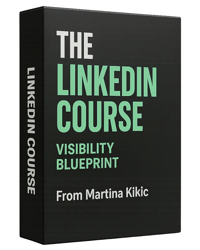 The LinkedIn Course: Visibility Blueprint by Martina Kikic personal branding and visibility training for professionals and executives