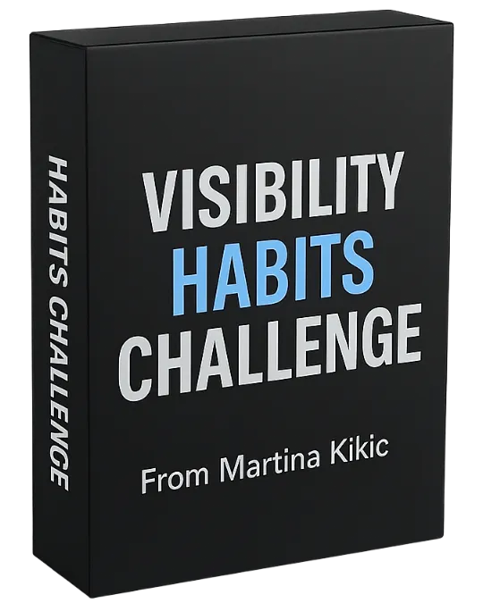 3D product box labeled “Visibility Habits Challenge From Martina Kikic” in bold white and blue text. A component of the LinkedIn Launchpad OS designed to help users increase visibility on LinkedIn through consistent daily habits.