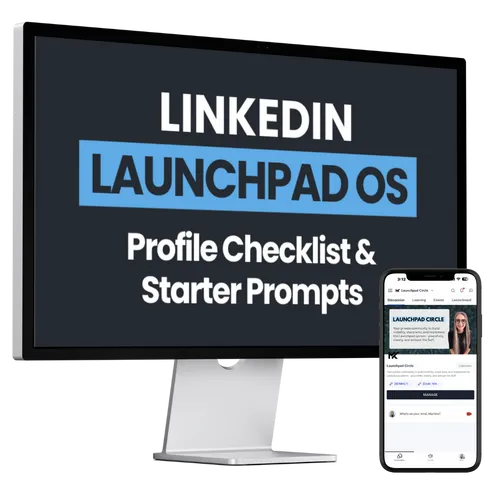 Mockup featuring a desktop screen displaying “LinkedIn Launchpad OS: Profile Checklist & Starter Prompts” next to a smartphone showing a LinkedIn group page. Highlights part of the LinkedIn Launchpad OS training dashboard focused on profile optimization and content prompts for beginners.