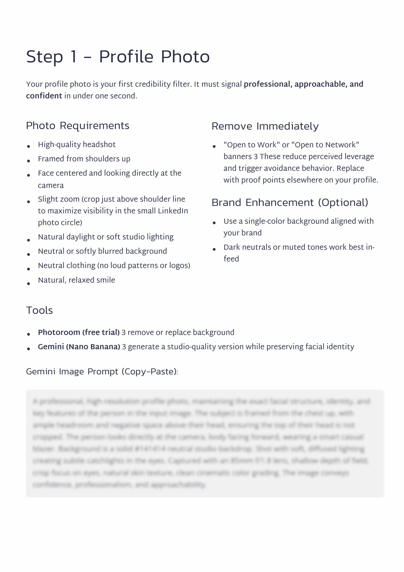 Step-by-step guide for optimizing your LinkedIn profile photo to build credibility and trust. Includes requirements like high-quality headshot, direct eye contact, soft lighting, and neutral background. Advises against using "Open to Work" banners and suggests tools like Photoroom and Gemini for photo enhancement. Focus is on projecting professionalism, approachability, and confidence.