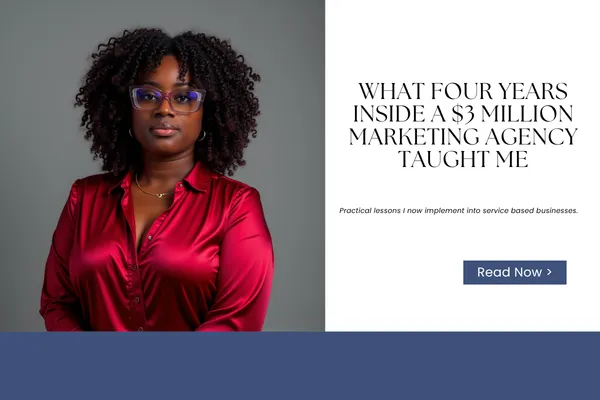 What Four Years Inside a $3 Million Marketing Agency Taught Me