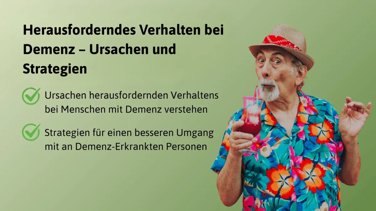 Herausforderndes Verhalten bei Demenz – Ursachen und Strategien