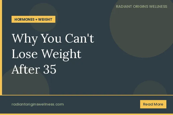 Why You Can't Lose Weight After -No Matter What You Try