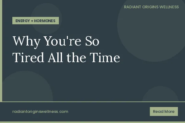 The Real Reason So Tired All the Time(It's Not Just Stress)