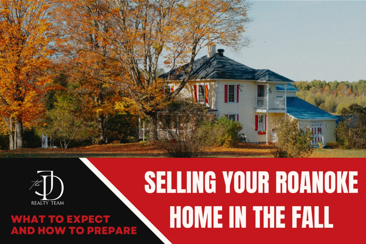 Selling Your Roanoke Home in the Fall: What to Expect and How to Prepare