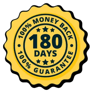 180-DAYS 100% MONEY-BACK  GUARANTEE0