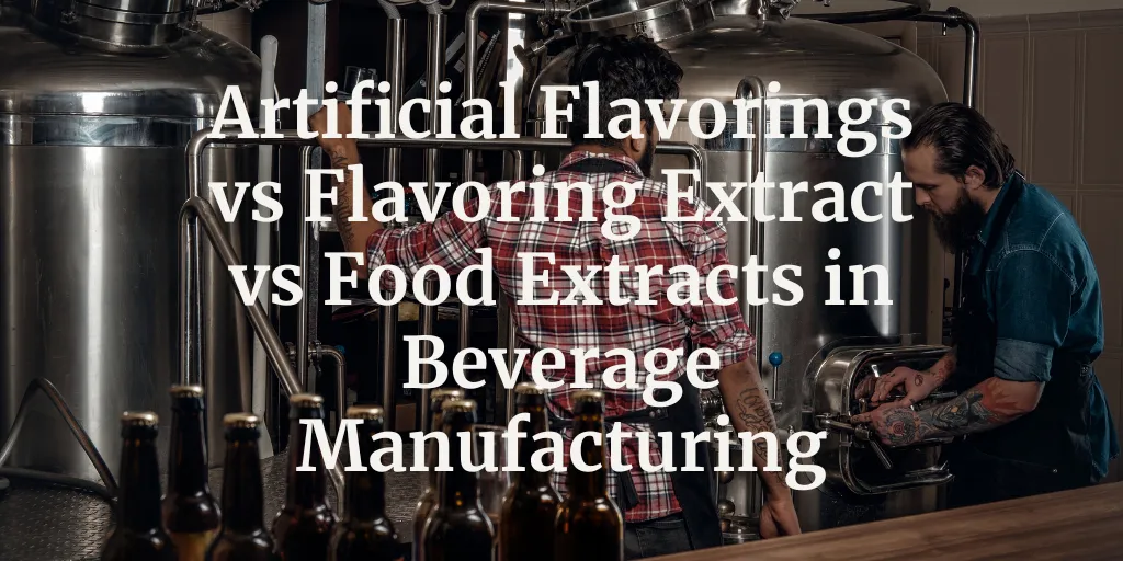 Flavorings in Beverage Manufacturing